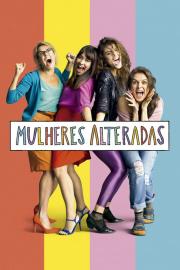 Mulheres Alteradas filmas