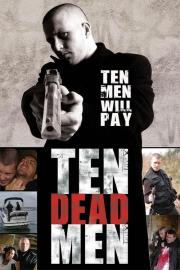Ten Dead Men filmas