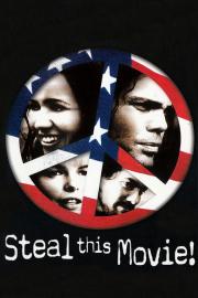 Steal This Movie filmas