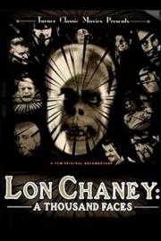 Lon Chaney: A Thousand Faces filmas