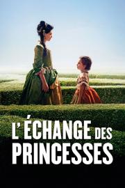 L'Échange des princesses filmas