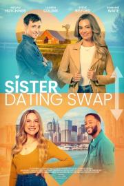 Sister Dating Swap filmas