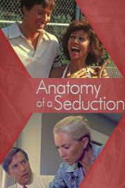Anatomy of a Seduction filmas