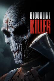 Bloodline Killer filmas