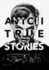 Avicii: True Stories filmas