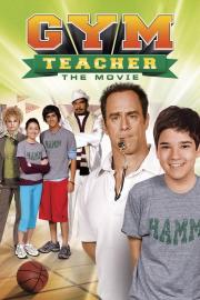 Gym Teacher: The Movie filmas