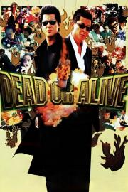 DEAD OR ALIVE 犯罪者 filmas