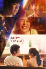 Un/Happy for You filmas