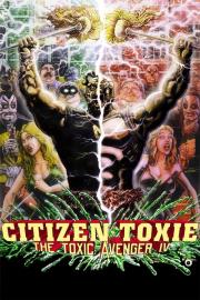 Citizen Toxie: The Toxic Avenger IV filmas