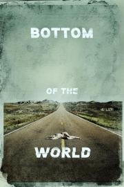 Bottom of the World filmas