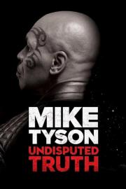 Mike Tyson: Undisputed Truth filmas