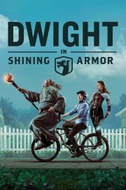 Dwight in Shining Armor filmas