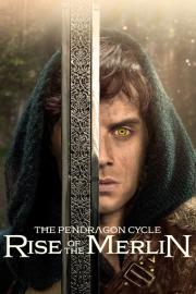 The Pendragon Cycle: Rise of the Merlin filmas