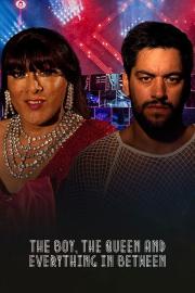 The Boy, the Queen and Everything in Between filmas
