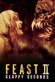 Feast II: Sloppy Seconds filmas