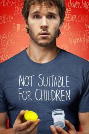 Not Suitable For Children filmas