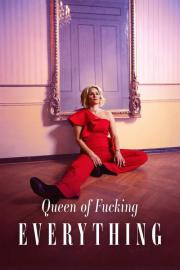 Queen of Fucking Everything filmas