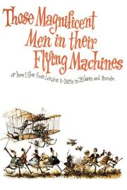 Those Magnificent Men in Their Flying Machines or How I Flew from London to Paris in 25 Hours 11 Min filmas