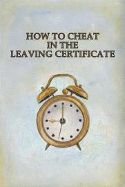 How to Cheat in the Leaving Certificate filmas