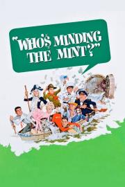 Who's Minding the Mint? filmas
