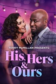 Terry McMillan Presents: His, Hers & Ours filmas