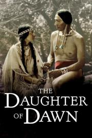 The Daughter of Dawn filmas