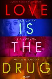 Love Is the Drug filmas