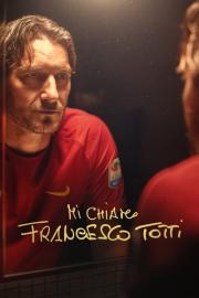 My Name Is Francesco Totti filmas