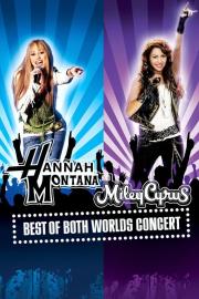 Hannah Montana & Miley Cyrus: Best of Both Worlds Concert filmas