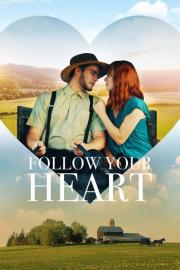 Follow Your Heart filmas