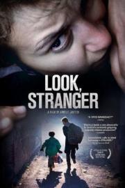 Look, Stranger filmas