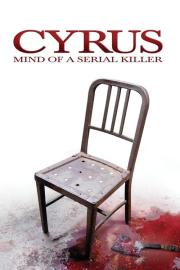 Cyrus: Mind of a Serial Killer filmas