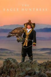 The Eagle Huntress filmas