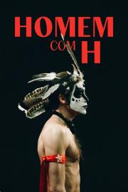 Homem com H filmas