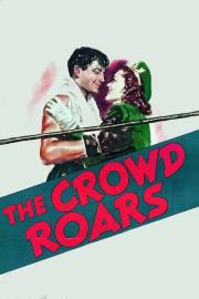 The Crowd Roars filmas