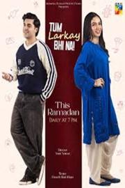 Tum Larkay Bhi Na filmas