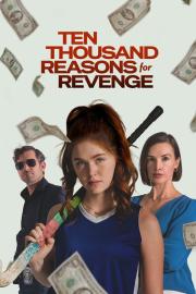 Ten Thousand Reasons for Revenge filmas