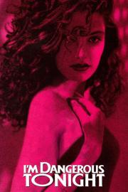 I'm Dangerous Tonight filmas