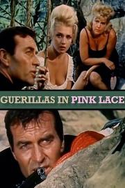 Guerillas in Pink Lace filmas