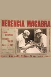 Herencia macabra filmas