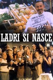 Ladri si nasce filmas
