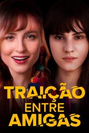 Traição Entre Amigas filmas