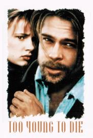 Too Young to Die filmas