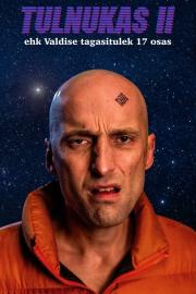 Tulnukas 2 ehk Valdise tagasitulek 17 osas filmas