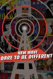 New Wave: Dare to be Different filmas