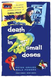 Death in Small Doses filmas