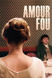 Amour fou filmas