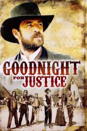 Goodnight for Justice filmas