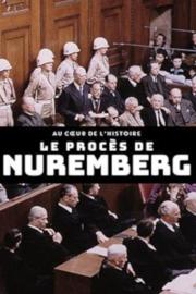 Au coeur de l'histoire : le procès de Nuremberg filmas