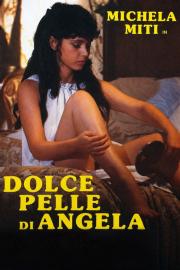 Dolce pelle di Angela filmas